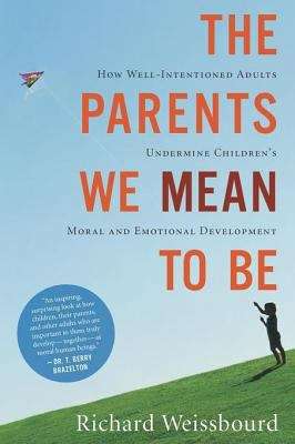 Book cover of The Parents We Mean to Be