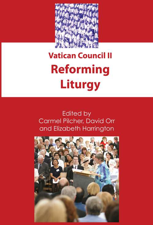 Book cover of Vatican Council II: Reforming Liturgy