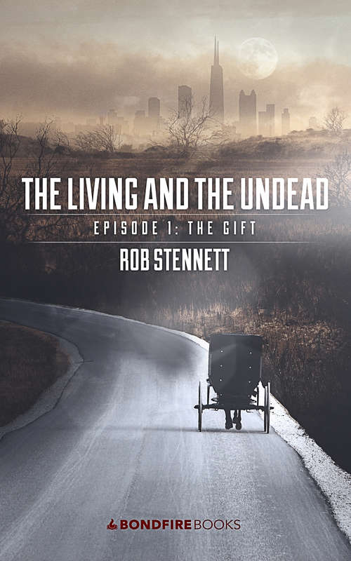 Book cover of The Gift: The Gift (Digital Original) (The Living and the Undead #1)