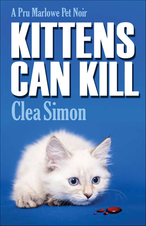 Book cover of Kittens Can Kill: A Pru Marlowe Pet Noir (Pru Marlowe Pet Noir #5)