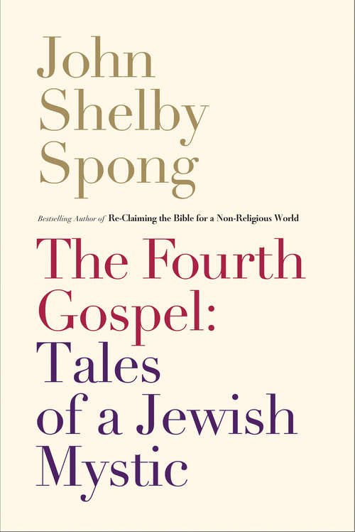 Book cover of The Fourth Gospel: Tales of a Jewish Mystic