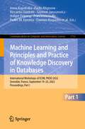 Machine Learning and Principles and Practice of Knowledge Discovery in Databases: International Workshops Of Ecml Pkdd 2021, Virtual Event, September 13-17, 2021, Proceedings, Part I (Communications In Computer And Information Science Series #1524)