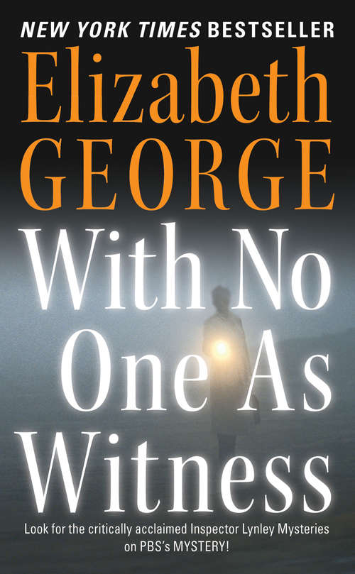 With No One as Witness: A Lynley Novel (Inspector Lynley #13)
