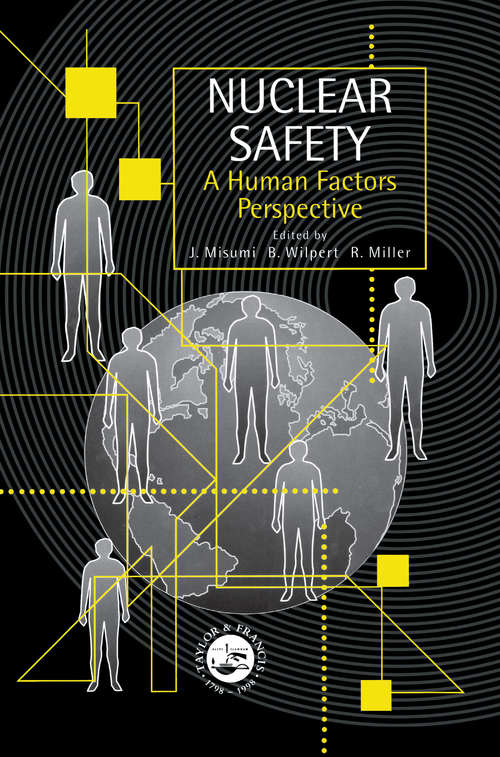 Nuclear Safety: A Human Factors Perspective