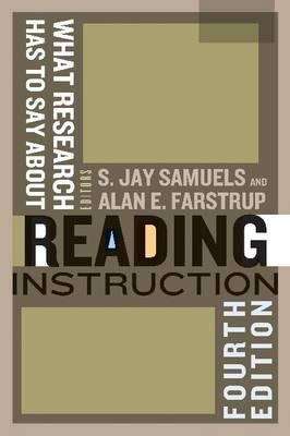 What Research Has to Say About Reading Instruction 4th Edition