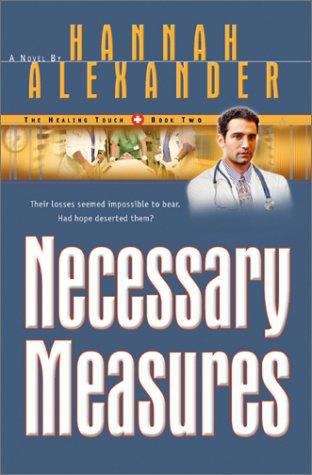 Necessary Measures (The Healing Touch, Book #2)