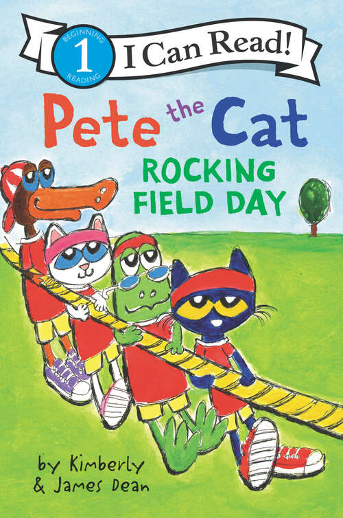 Book cover of Pete the Cat: Rocking Field Day: Rocking Field Day (I Can Read Level 1)