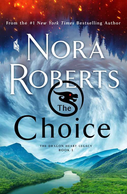 Book cover of The Choice (The Dragon Heart Legacy #3)