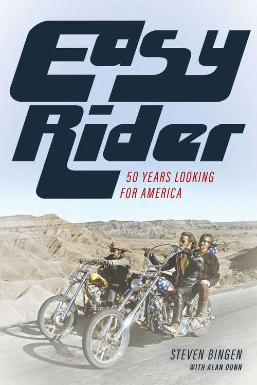 Book cover of Easy Rider: 50 Years Looking for America