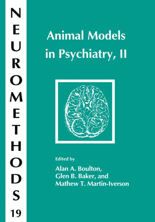 Animal Models in Psychiatry, II (Neuromethods #19)