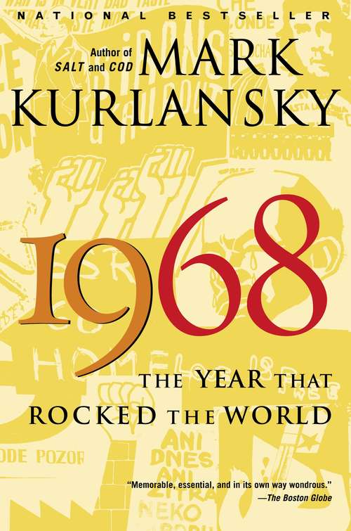 Book cover of 1968: The Year That Rocked the World