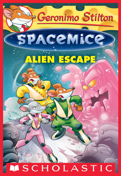 Book cover of Alien Escape (Geronimo Stilton Spacemice #1)
