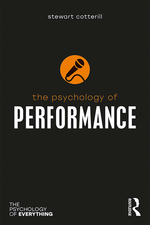 Book cover of The Psychology of Performance (The Psychology of Everything)