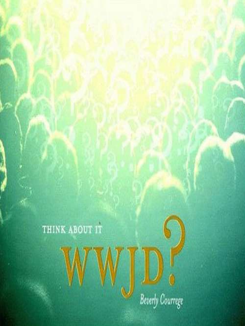 Book cover of WWJD? Think About It