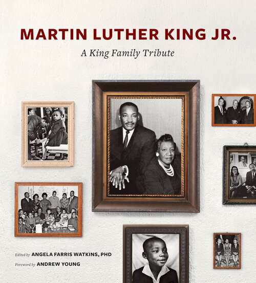 Book cover of Martin Luther King Jr.: A King Family Tribute