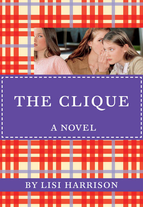 Book cover of The Clique (The Clique #1)
