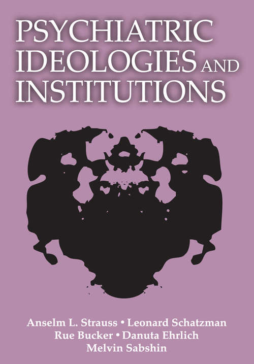 Book cover of Psychiatric Ideologies and Institutions
