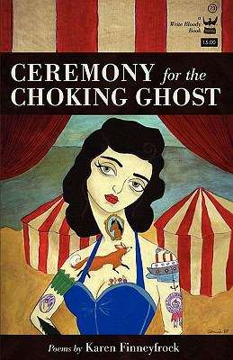 Ceremony for the Choking Ghost