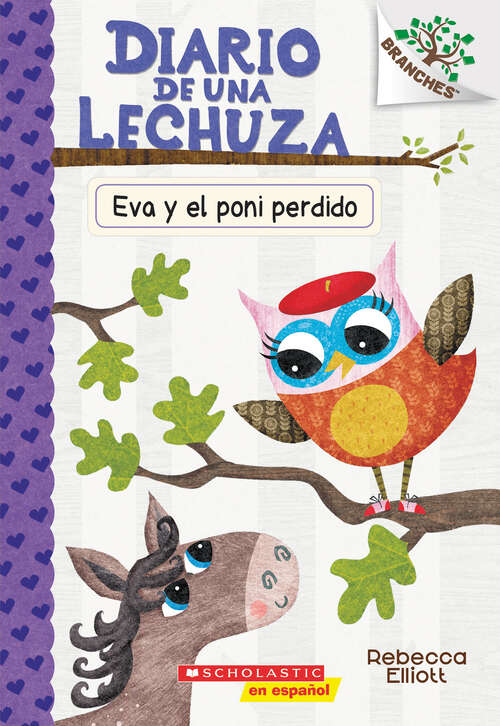 Book cover of Diario de una lechuza #8: Un libro de la serie Branches (Diario de una lechuza #8)