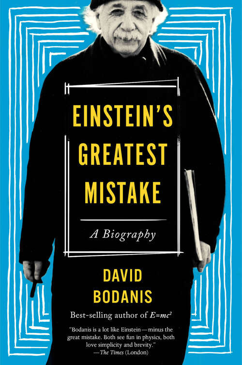 Book cover of Einstein's Greatest Mistake: A Biography