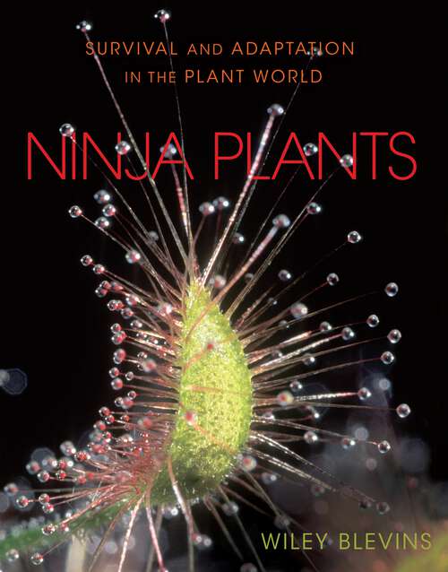 Book cover of Ninja Plants: Survival and Adaptation in the Plant World