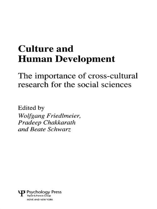 Culture and Human Development: The Importance of Cross-Cultural Research for the Social Sciences