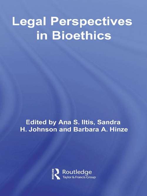 Legal Perspectives in Bioethics (Routledge Annals of Bioethics)