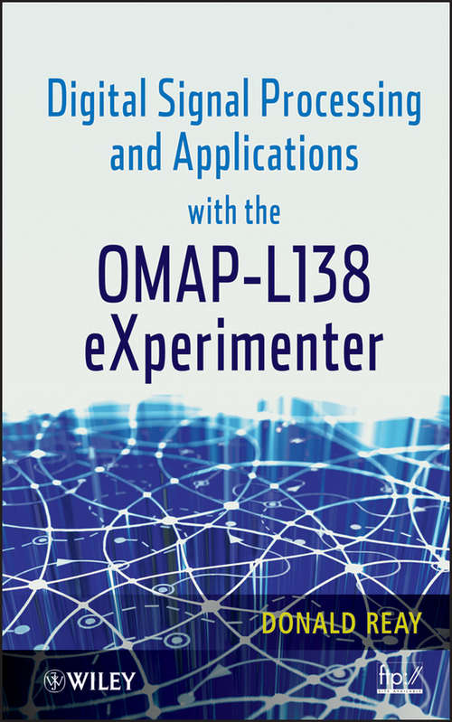 Book cover of Digital Signal Processing and Applications with the OMAP-L138 eXperimenter