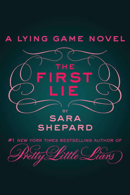 Book cover of The First Lie: A Lying Game Novella