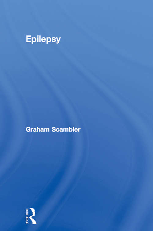 Book cover of Epilepsy (The\experience Of Illness Ser.)