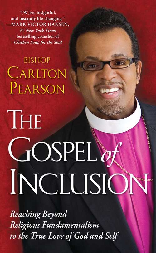 Book cover of The Gospel of Inclusion: Reaching Beyond Religious Fundamentalism to the True Love of God and Self