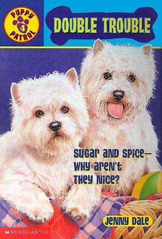 Book cover of Double Trouble (Puppy Patrol #4)