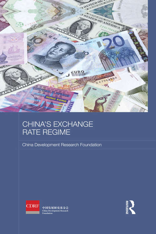 China's Exchange Rate Regime (Routledge Studies on the Chinese Economy)