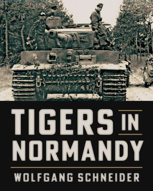 Book cover of Tigers in Normandy