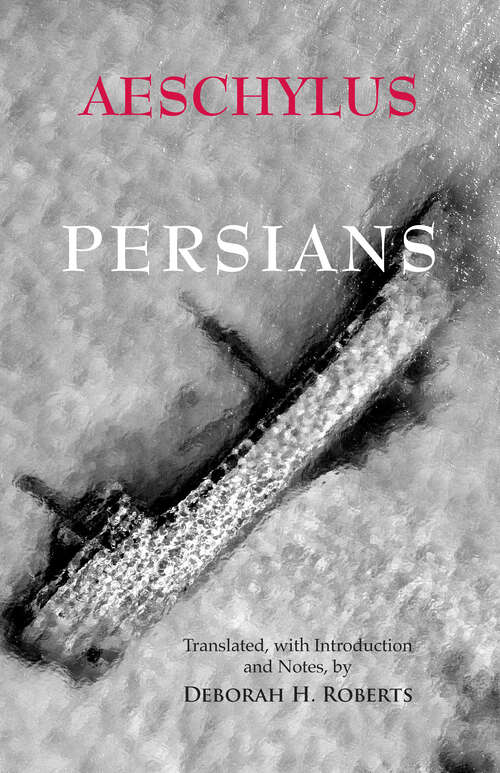 Book cover of Persians (Hackett Classics)