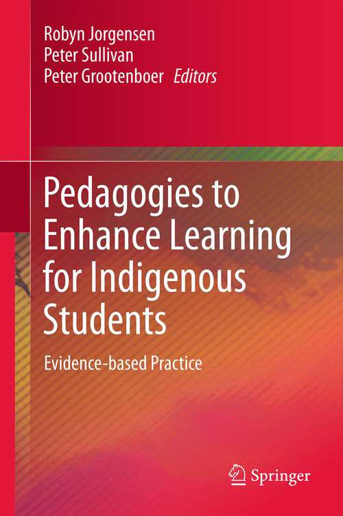 Book cover of Pedagogies to Enhance Learning for Indigenous Students