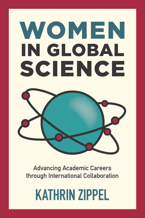 Book cover of Women in Global Science: Advancing Academic Careers through International Collaboration