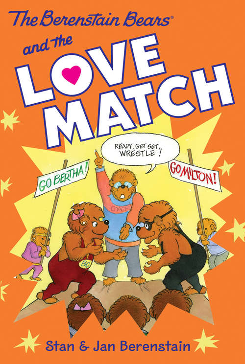 Book cover of The Berenstain Bears Chapter Book: The Love Match