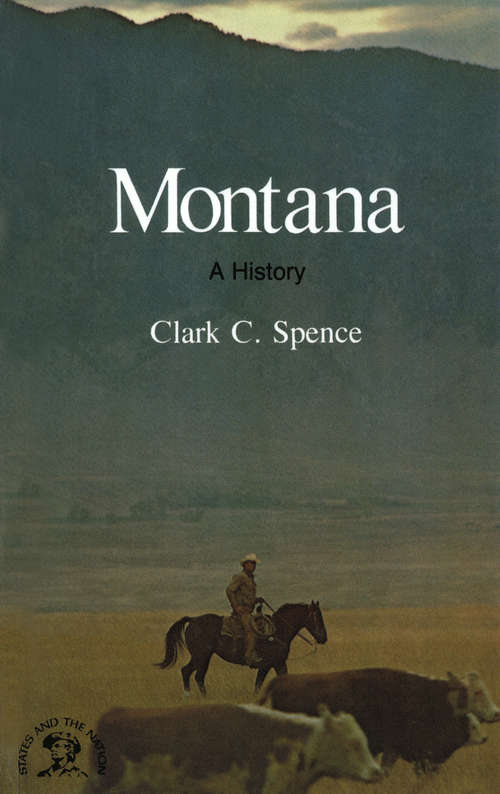 Book cover of Montana: A Bicentennial History (States and the Nation)