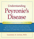 Understanding Peyronie's Disease: A Treatment Guide for Curvature of the Penis