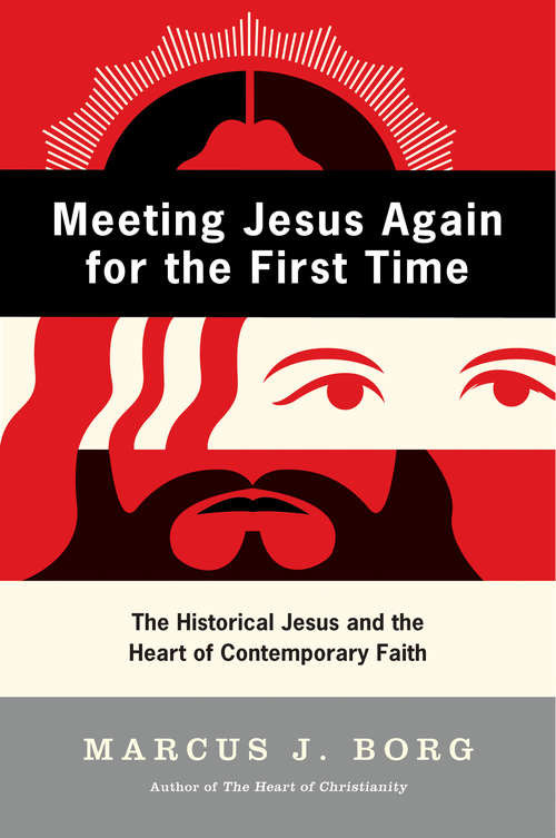 Book cover of Meeting Jesus Again for the First Time