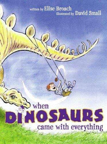 Book cover of When Dinosaurs Came With Everything