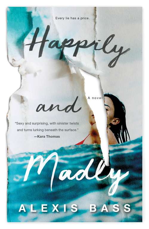 Book cover of Happily and Madly: A Novel