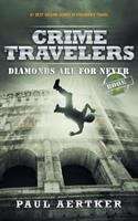 Book cover of Diamonds Are For Never (Crime Travelers Spy School Mystery & International Adventure Series #2)