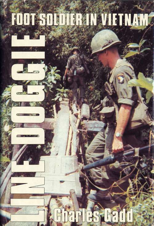 Book cover of Line Doggie: Foot Soldier in Vietnam
