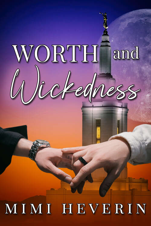 Book cover of Worth and Wickedness