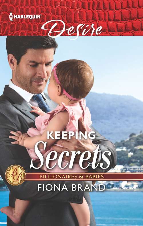 Keeping Secrets: Keeping Secrets / Runaway Temptation (Billionaires and Babies)