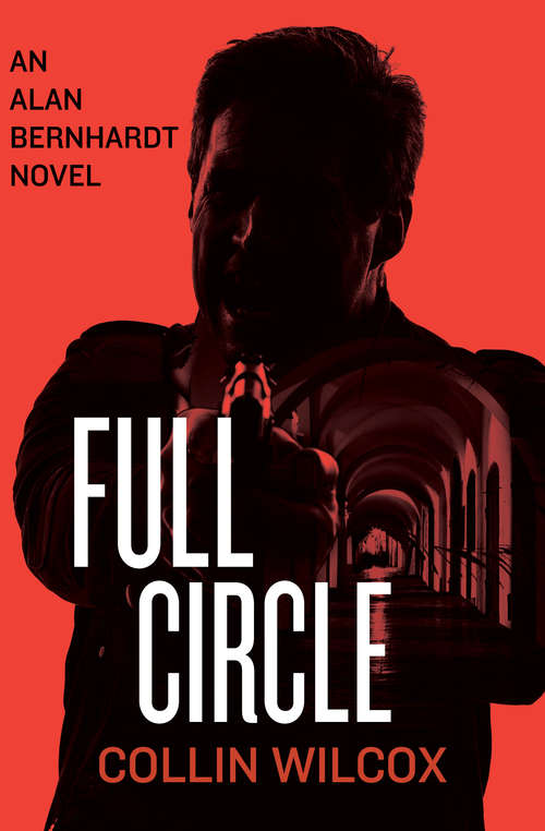 Book cover of Full Circle (The Alan Bernhardt Novels #5)