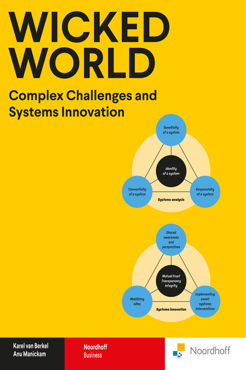 Wicked World: Complex Challenges and Systems Innovation (Routledge-Noordhoff International Editions)