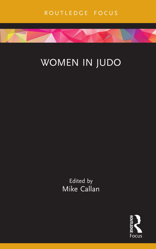 Book cover of Women in Judo (Women, Sport and Physical Activity)